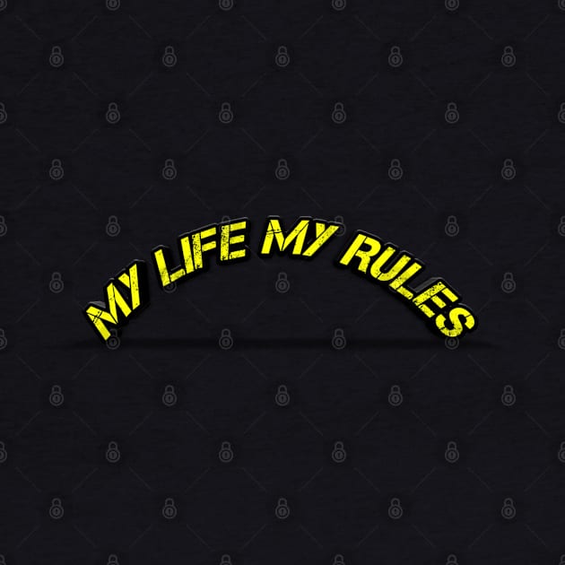 My Life My Rules by TeeVee